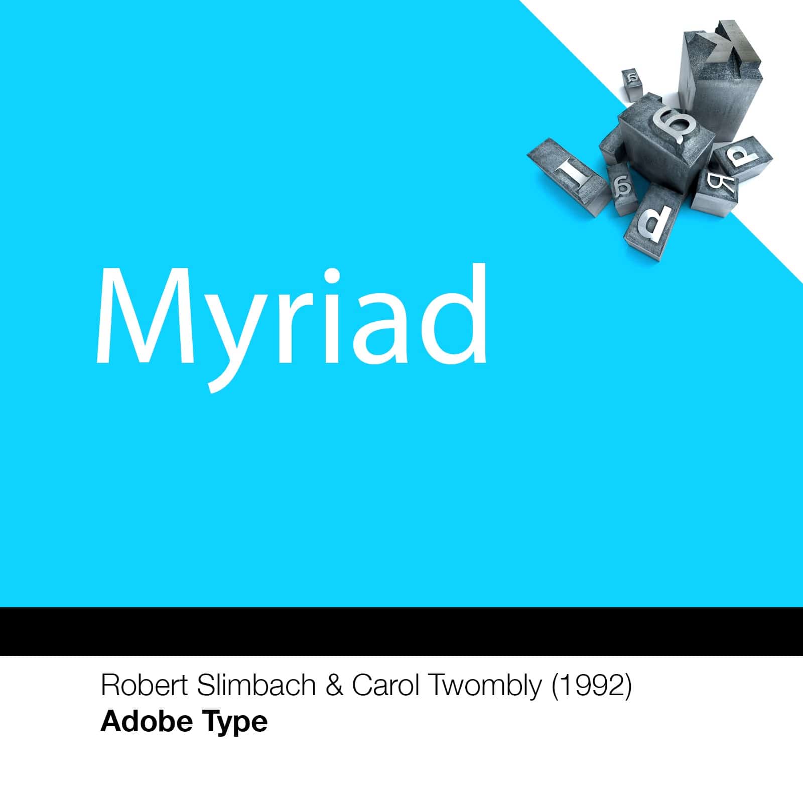 Download Myriad     [1992 - Carol Twombly & Robert Slimbach] font (typeface)